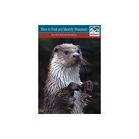 Mammal Society How to Find and Identify Mammals [Revised Edition] (bok, spiral, eng)