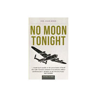 Crecy Publishing No Moon Tonight (häftad, eng)