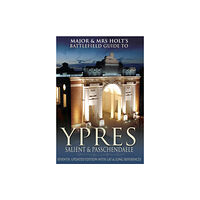 Pen & Sword Books Ltd Major and Mrs.Holt's Battlefield Guide to Ypres Salient (häftad, eng)