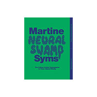 Yale university press Martine Syms: Neural Swamp (häftad, eng)