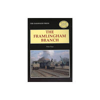 Stenlake Publishing The Framlingham Branch (häftad, eng)