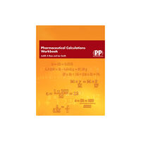 Pharmaceutical Press Pharmaceutical Calculations Workbook (häftad, eng)