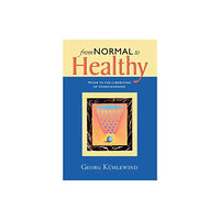 SteinerBooks, Inc From Normal to Healthy (häftad, eng)