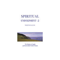 White Eagle Publishing Trust Spiritual Unfoldment (häftad, eng)
