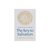 The Islamic Texts Society The Key to Salvation (häftad, eng)