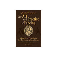 FreeLance Academy Press Ridolfo Capoferro's The Art and Practice of Fencing (häftad, eng)