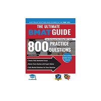 UniAdmissions The Ultimate BMAT Guide: 800 Practice Questions (häftad, eng)