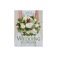 The Flower Press Ltd Wedding Flowers (inbunden, eng)