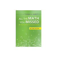 Cambridge University Press All the Math You Missed (häftad, eng)
