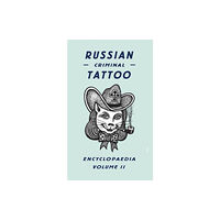 FUEL Publishing Russian Criminal Tattoo Encyclopaedia Volume II (inbunden, eng)