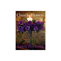The Flower Press Ltd Church Flowers (inbunden, eng)