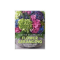 The Flower Press Ltd Flower Arranging (inbunden, eng)