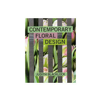 The Flower Press Ltd Contemporary Floral Design (inbunden, eng)