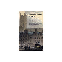 AKEMAN PRESS Literary Walks in Bath (häftad, eng)