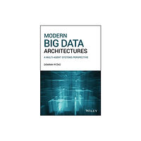 John Wiley & Sons Inc Modern Big Data Architectures (inbunden, eng)