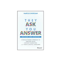 John Wiley & Sons Inc They Ask, You Answer (inbunden, eng)