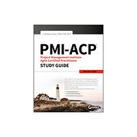 John Wiley & Sons Inc PMI-ACP Project Management Institute Agile Certified Practitioner Exam Study Guide (häftad, eng)