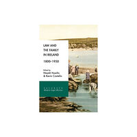 Palgrave macmillan Law and the Family in Ireland, 1800–1950 (häftad, eng)