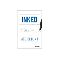 John Wiley & Sons Inc INKED – The Ultimate Guide to Powerful Closing and Sales Negotiation Tactics that Unlock YES and Seal the Deal (inbunden...