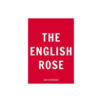 Stephenson Press The English Rose (häftad, eng)