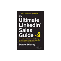 John Wiley & Sons Inc The Ultimate LinkedIn Sales Guide (inbunden, eng)