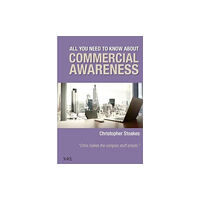 Christopher Stoakes Ltd All You Need To Know About Commercial Awareness (häftad, eng)