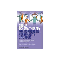 John Wiley And Sons Ltd Group Schema Therapy for Borderline Personality Disorder (häftad, eng)
