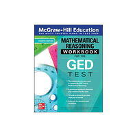 McGraw-Hill Education McGraw-Hill Education Mathematical Reasoning Workbook for the GED Test, Fourth Edition (häftad, eng)