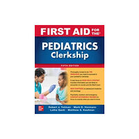 McGraw-Hill Education First Aid for the Pediatrics Clerkship, Fifth Edition (häftad, eng)