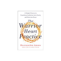 St. Martin's Publishing Group The Warrior Heart Practice (häftad, eng)