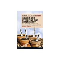 Pearson Education Limited Financial Times Guide to Saving and Investing for Retirement, The (häftad, eng)