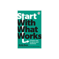 Pearson Education Limited Start with What Works (häftad, eng)
