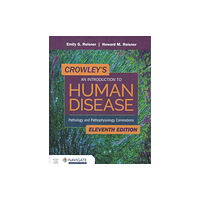 Jones and Bartlett Publishers, Inc Crowley's An Introduction to Human Disease: Pathology and Pathophysiology Correlations (häftad, eng)