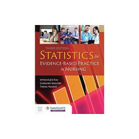 Jones and Bartlett Publishers, Inc Statistics For Evidence-Based Practice In Nursing (inbunden, eng)