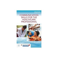 Jones and Bartlett Publishers, Inc Communication Skills For The Healthcare Professional, Enhanced Edition (inbunden, eng)