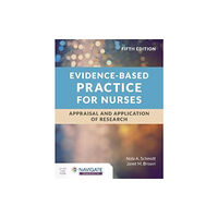 Jones and Bartlett Publishers, Inc Evidence-Based Practice for Nurses: Appraisal and Application of Research (häftad, eng)