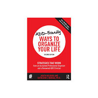 Taylor & francis ltd ADD-Friendly Ways to Organize Your Life (häftad, eng)