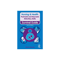 Taylor & francis ltd Postnatal and Neonatal Midwifery Skills (häftad, eng)