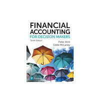 Pearson Education Limited Financial Accounting for Decision Makers (häftad, eng)