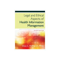 Cengage Learning, Inc Legal and Ethical Aspects of Health Information Management (inbunden, eng)