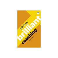 Pearson Education Limited Brilliant Coaching 4e: Become a manager who can coach (häftad, eng)