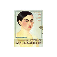 Macmillan Learning A History of World Societies, Volume 2 (häftad, eng)