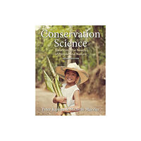 Macmillan Learning Conservation Science: Balancing the Needs of People and Nature (häftad, eng)