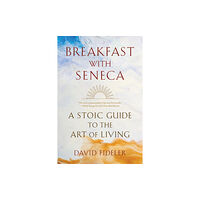 WW Norton & Co Breakfast with Seneca (häftad, eng)