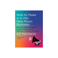 WW Norton & Co How To Make It in the New Music Business (inbunden, eng)