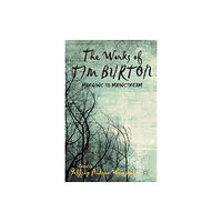 Palgrave macmillan The Works of Tim Burton (häftad, eng)