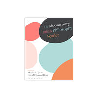 Bloomsbury Publishing PLC The Bloomsbury Italian Philosophy Reader (häftad, eng)