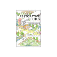 Bloomsbury Publishing PLC Restorative Cities (häftad, eng)