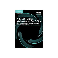 Cambridge University Press A Level Further Mathematics for OCR A Pure Core Student Book 2 (Year 2) (häftad, eng)