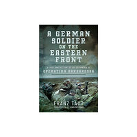 Pen & Sword Books Ltd A German Soldier on the Eastern Front (inbunden, eng)